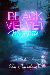 Black Velvet Manifesto