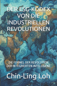 Esg-Kodex Von Die Industriellen Revolutionen
