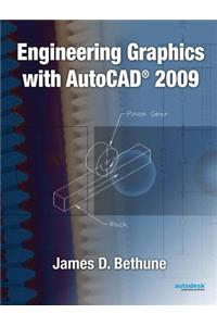 Engineering Graphics with AutoCAD 2009