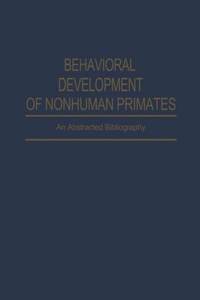 Behavioral Development of Nonhuman Primates