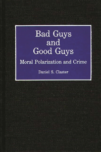 Bad Guys and Good Guys