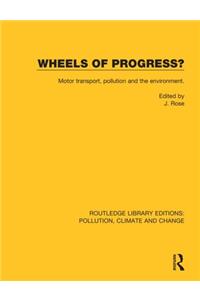 Wheels of Progress?