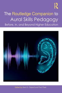 Routledge Companion to Aural Skills Pedagogy