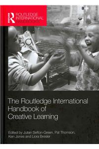 The Routledge International Handbook of Creative Learning