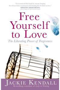 Free Yourself to Love