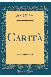 Carità (Classic Reprint)