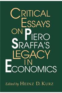 Critical Essays on Piero Sraffa's Legacy in Economics