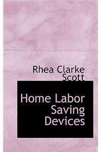 Home Labor Saving Devices