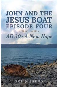 John and the Jesus Boat Episode Four