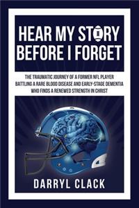 Hear My Story Before I Forget