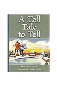 Houghton Mifflin Social Studies: Below Level Independent Book Unit 5 Level 5 a Tall Tale to Tell
