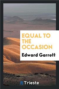 Equal to the occasion