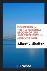 Pioneering in Tibet