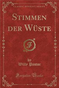 Stimmen Der WÃ¼ste (Classic Reprint)