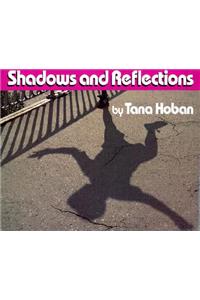 Shadows and Reflections