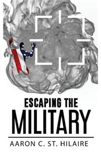 Escaping the Military