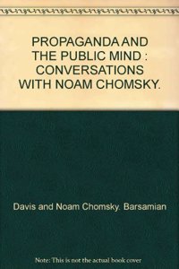 Propaganda and the Public Mind: Conversations with David Barsamian