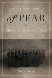 Aesthetics of Fear in German Romanticism