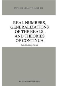 Real Numbers, Generalizations of the Reals, and Theories of Continua