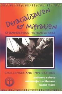 Deracialisation and Migration of Learners in South African Schools