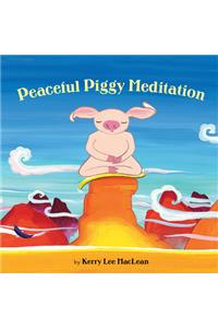 Peaceful Piggy Meditation