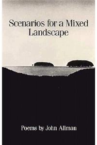 Scenarios for a Mixed Landscape: Poetry