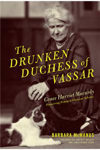 Drunken Duchess of Vassar