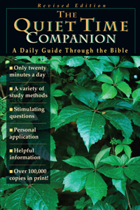 Quiet Time Companion: A Daily Guide Through the Bible (Revised)