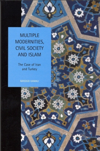 Multiple Modernities, Civil Society and Islam