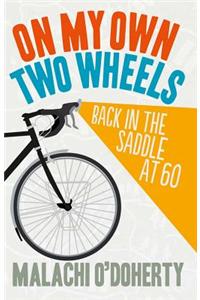 On My Own Two Wheels