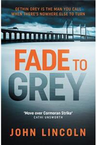 Fade To Grey