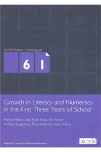 Growth in Literacy & Numeracy in the First Three Years of School