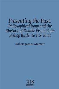 Presenting the Past