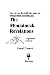 The Monadnock Revelations: A Spiritual Memoir