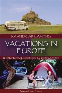 RV and Car Camping Vacations in Europe