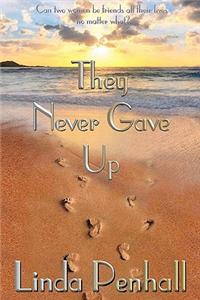 They Never Gave Up