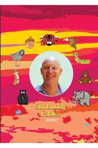 Sunbuddy Fables Book 7