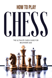 How to Play Chess