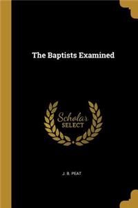 Baptists Examined