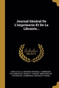 Journal Général De L'imprimerie Et De La Librairie...