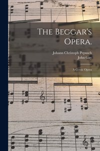 Beggar's Opera.