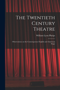The Twentieth Century Theatre