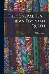 Funeral Tent of an Egyptian Queen