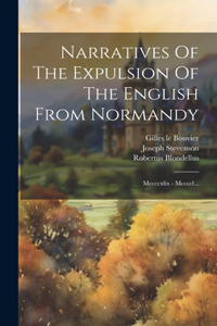 Narratives Of The Expulsion Of The English From Normandy