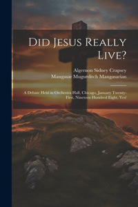 Did Jesus Really Live?