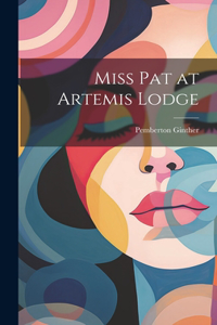 Miss Pat at Artemis Lodge