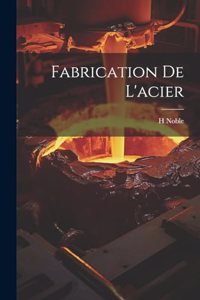 Fabrication De L'acier