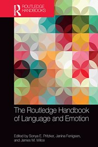 Routledge Handbook of Language and Emotion