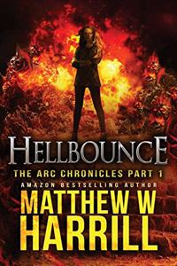 Hellbounce (The Arc Chronicles Book 1)