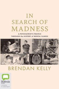In Search of Madness